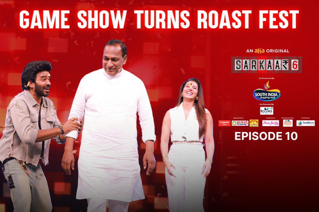 Sarkaar Season 6 Episode 10: Malla Reddy’s Explosive Comeback